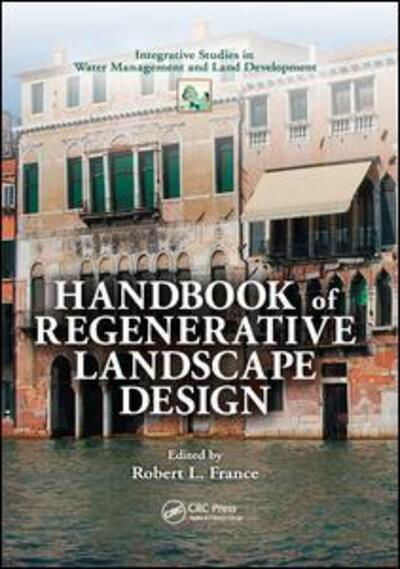 Cover for Robert L. France · Handbook of Regenerative Landscape Design (Paperback Book) (2019)
