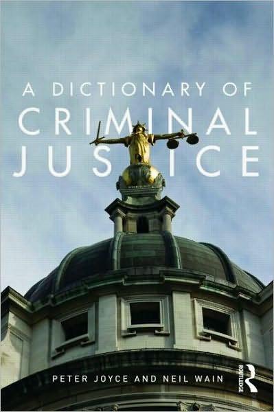 Cover for Peter Joyce · A Dictionary of Criminal Justice (Pocketbok) (2010)