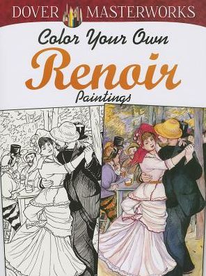 Cover for Marty Noble · Dover Masterworks: Color Your Own Renoir Paintings (Paperback Bog) [First Edition, First edition] (2014)