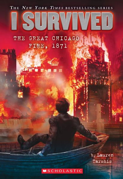 Cover for Lauren Tarshis · I Survived #11: I Survived the Great Chicago Fire, 1871 (Taschenbuch) (2015)