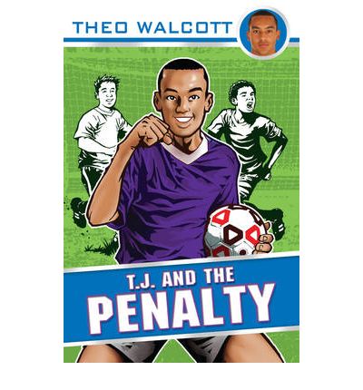 Cover for Theo Walcott · T.J. and the Penalty - T.J. (Theo Walcott) (Paperback Book) (2010)