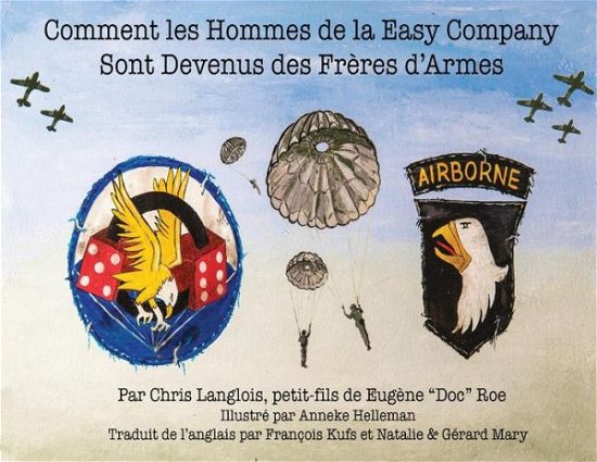 Cover for Chris Langlois · Comment les Hommes de la Easy Company Sont Devenus des Frères d'Armes (Pocketbok) (2019)