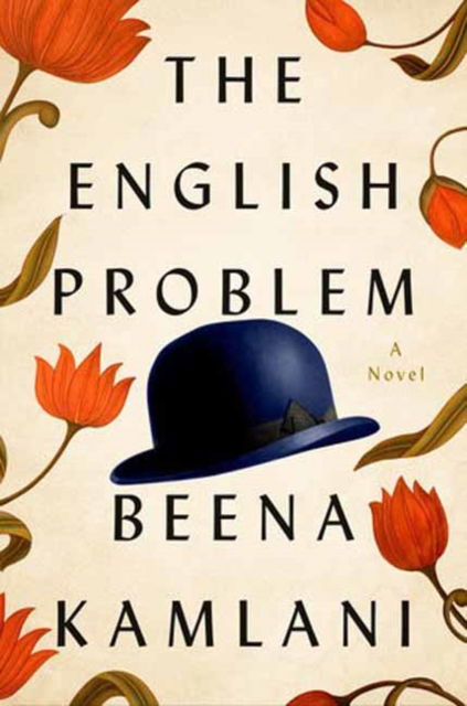 The English Problem: A Novel - Beena Kamlani - Bøger - Random House USA Inc - 9780593798461 - 4. februar 2025