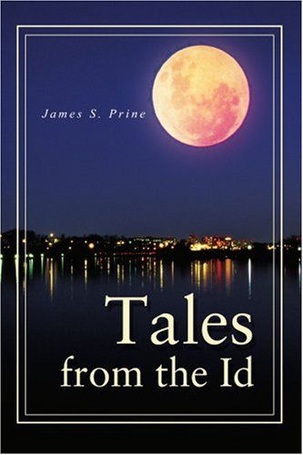 Cover for James Prine · Tales from the Id (Paperback Book) (2003)