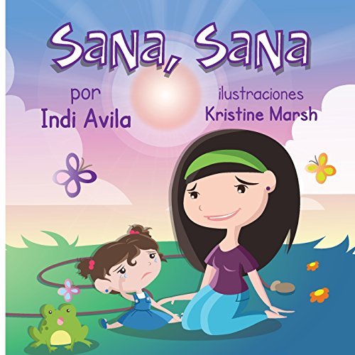 Cover for Indi Avila · Sana, Sana (Paperback Bog) [Spanish edition] (2011)