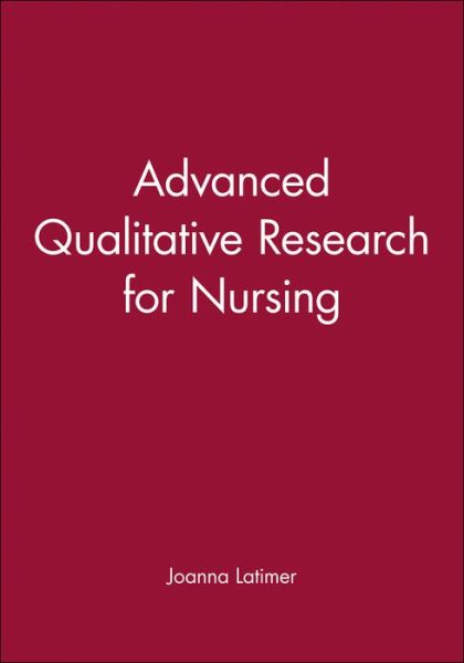 Cover for J Latimer · Advanced Qualitative Research for Nursing (Paperback Book) (2003)