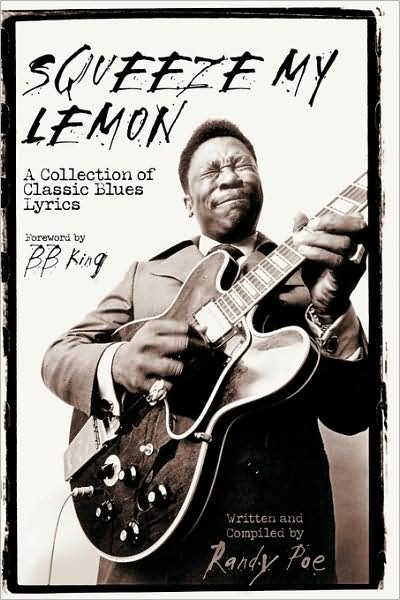 Cover for Randy Poe · Squeeze My Lemon: A Collection of Classic Blues Lyrics (Paperback Bog) (2003)