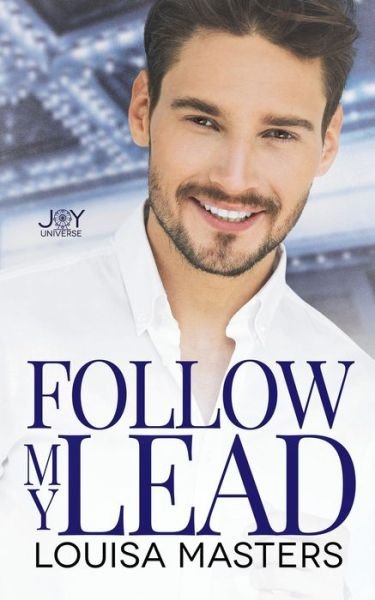 Cover for Louisa Masters · Follow My Lead A Joy Universe Novel (Paperback Book) (2020)