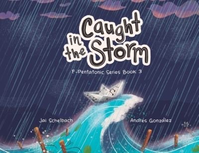 Cover for Jai Schelbach · Caught in the Storm (Paperback Bog) (2021)