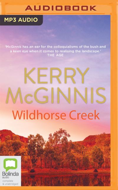 Wildhorse Creek - Kerry McGinnis - Muzyka - Bolinda Audio - 9780655692461 - 15 września 2020