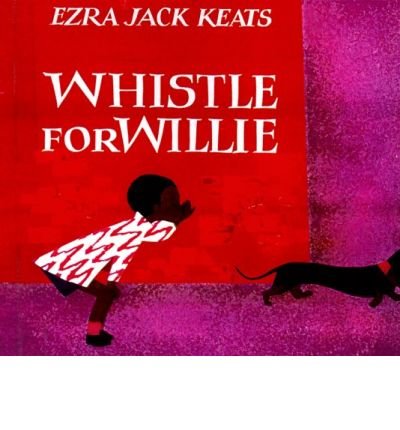 Cover for Ezra Jack Keats · Whistle for Willie Board Book (Tavlebog) (1998)