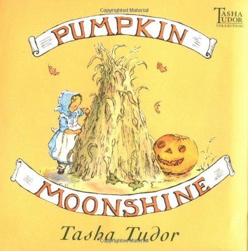 Cover for Tasha Tudor · Pumpkin Moonshine (Innbunden bok) (2000)