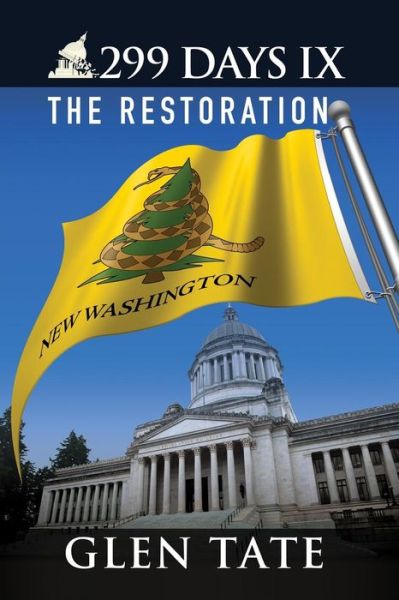 Cover for Glen Tate · 299 Days Ix: the Restoration (Volume 9) (Paperback Book) (2014)