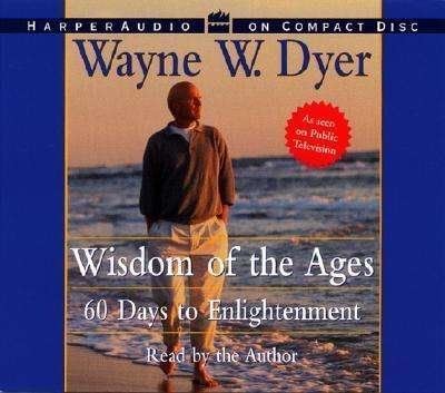 Wisdom of the Ages Cd, Set of 2 CD - Wayne W. Dyer - Äänikirja - HarperAudio - 9780694525461 - tiistai 24. heinäkuuta 2001