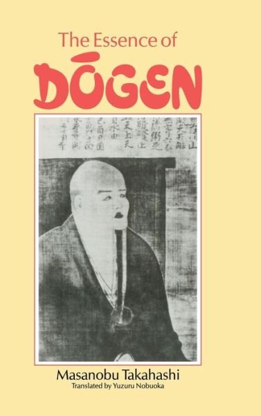 Cover for Takahashi · Essence Of Dogen (Hardcover Book) (1983)