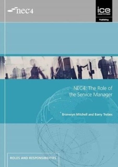 Cover for Bronwyn Mitchell · NEC4: The Role of the Service Manager (Paperback Book) (2019)