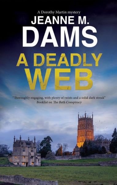 Cover for Jeanne M. Dams · A Deadly Web - A Dorothy Martin Mystery (Hardcover Book) [Main edition] (2022)