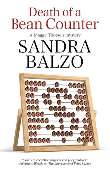 Cover for Sandra Balzo · Death of a Bean Counter - A Maggy Thorsen Mystery (Hardcover Book) [Main edition] (2019)