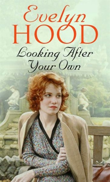 Cover for Evelyn Hood · Looking After Your Own: from the Sunday Times bestseller (Paperback Book) (2013)