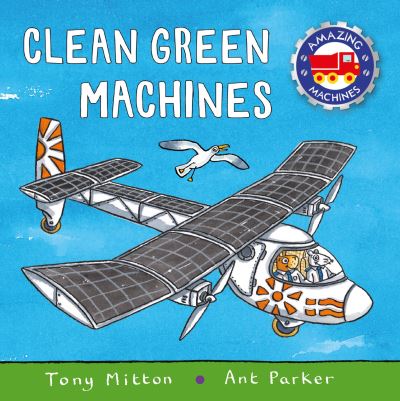 Cover for Tony Mitton · Amazing Machines: Clean Green Machines (Board book) (2024)