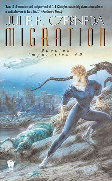 Cover for Julie E. Czerneda · Migration: Species Imperative #2 - Species Imperative (Paperback Book) (2006)