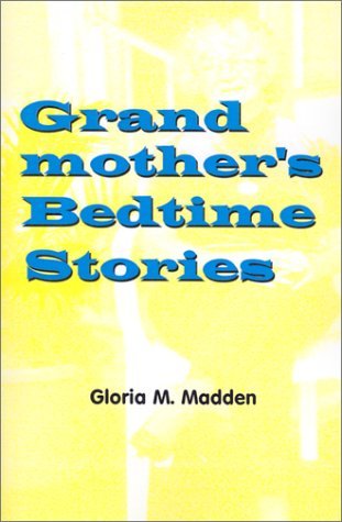 Gloria M. Madden · Grandmother's Bedtime Stories (Paperback Book) (2002)