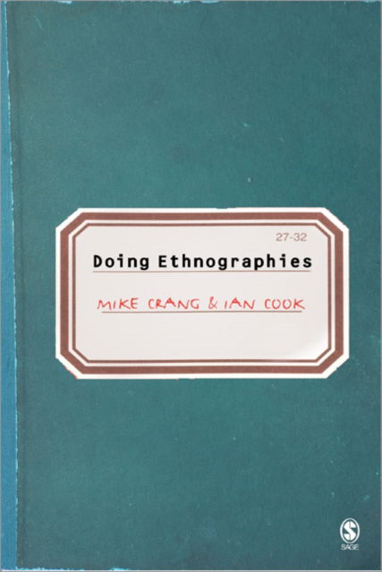 Cover for Mike A Crang · Doing Ethnographies (Paperback Book) [New edition] (2007)