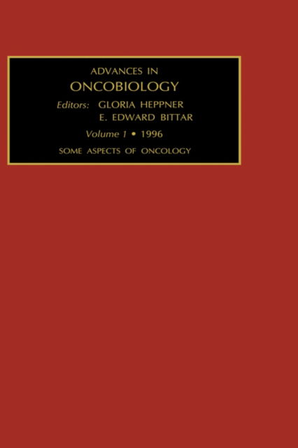 Cover for G Heppner · Some Aspects of Oncology - Advances in Oncobiology (Hardcover Book) (1997)