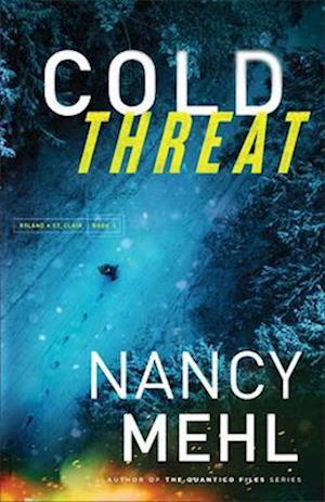 Cover for Nancy Mehl · Cold Threat (Book) (2024)