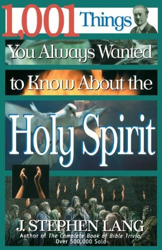 Cover for J. Stephen Lang · 1,001 Things You Always Wanted to Know About the Holy Spirit (Paperback Book) (1999)