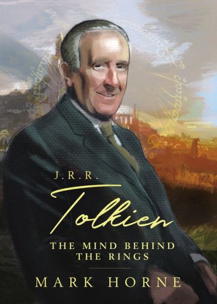 J. R. R. Tolkien - Mark Horne - Books - Thomas Nelson Publishers - 9780785296461 - October 4, 2022