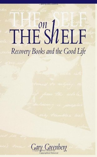 Cover for Gary Greenberg · The Self on the Shelf: Recovery Books and the Good Life (Pocketbok) (1994)