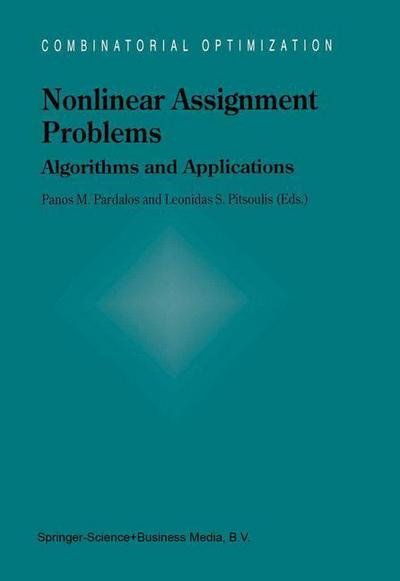 Cover for P M Pardalos · Nonlinear Assignment Problems: Algorithms and Applications - Combinatorial Optimization (Hardcover Book) [2001 edition] (2000)