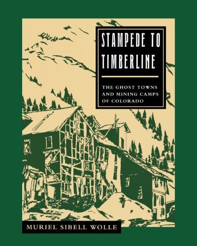 Cover for Muriel Sibell Wolle · Stampede to Timberline: The Ghost Towns and Mining Camps of Colorado (Taschenbuch) (1974)