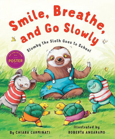 Cover for Chiara Carminati · Smile, Breathe, and Go Slowly: Slumby the Sloth Goes to School (Hardcover Book) (2020)