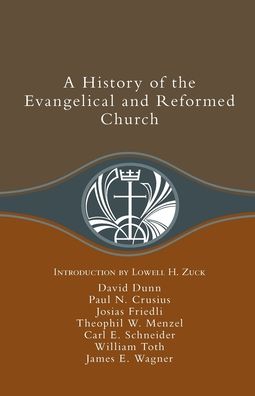 Cover for David Dunn · A History of the Evangelical and Reformed Church (Pocketbok) (2010)