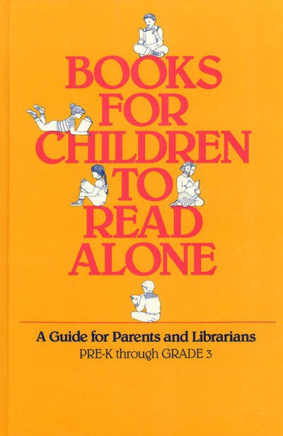 Books for Children to Read Alone: A Guide for Parents and Librarians - George Wilson - Books - ABC-CLIO - 9780835223461 - January 30, 1988