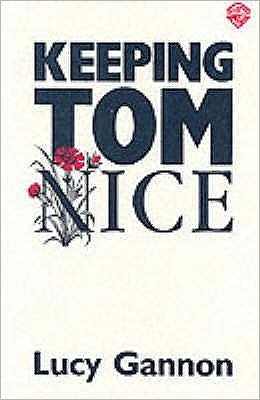 Cover for Lucy Gannon · Keeping Tom Nice (Paperback Book) (2002)
