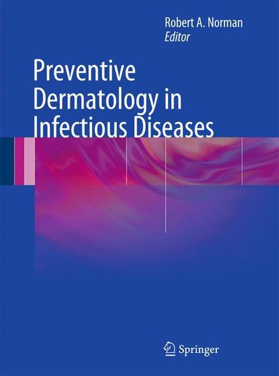 Cover for Robert Norman · Preventive Dermatology in Infectious Diseases (Paperback Book) [2012 edition] (2011)