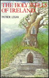 Cover for Patrick Logan · The Holy Wells of Ireland (Paperback Book) (1981)