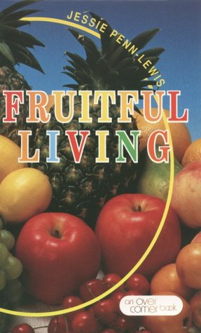 Cover for Jessie Penn-lewis · Fruitful Living (Paperback Book) [Revised edition] (1992)