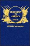 Democracy in America - Alexis De Tocqueville - Books - Amereon Limited - 9780891902461 - September 1, 1995