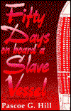 Cover for Pascoe Grenfell Hill · Fifty Days on Board a Slave-Vessel (Paperback Book) (1993)