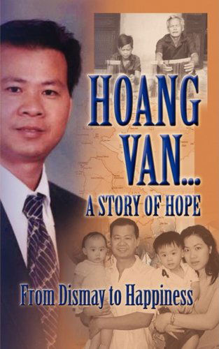 Cover for Robert Van Praag · Hoang Van...a Story of Hope from Dismay to Happiness (Pocketbok) (2008)