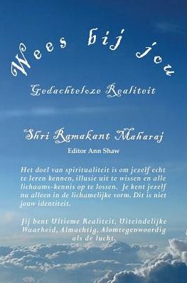 Wees Bij Jou - Ramakant Maharaj - Books - Selfless Self Press - 9780995473461 - October 26, 2016