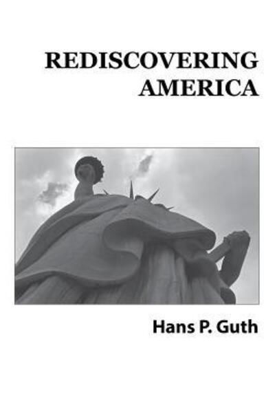 Cover for H P Guth · Rediscovering America (Pocketbok) (2015)