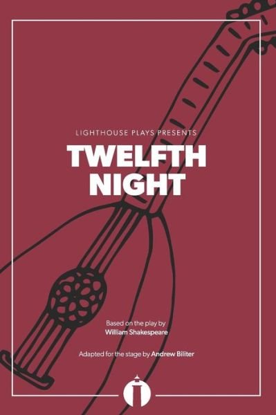 Twelfth Night - William Shakespeare - Livros - Lighthouse Plays - 9780997408461 - 9 de abril de 2019