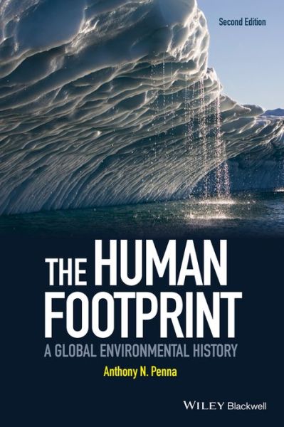 Cover for Penna, Anthony N. (Northeastern University, USA) · The Human Footprint: A Global Environmental History (Paperback Book) (2014)