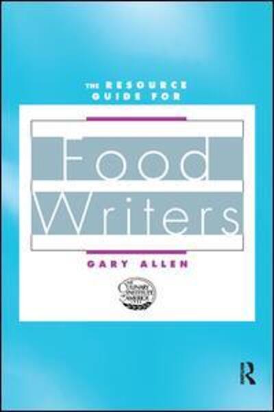 Cover for Gary Allen · Resource Guide for Food Writers (Hardcover Book) (2017)