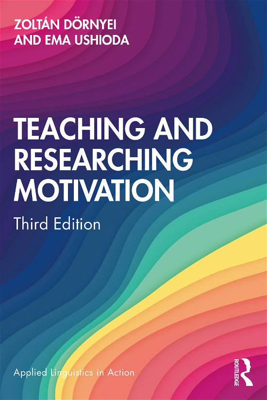 Cover for Zoltan Dornyei · Teaching and Researching Motivation - Applied Linguistics in Action (Paperback Book) (2021)